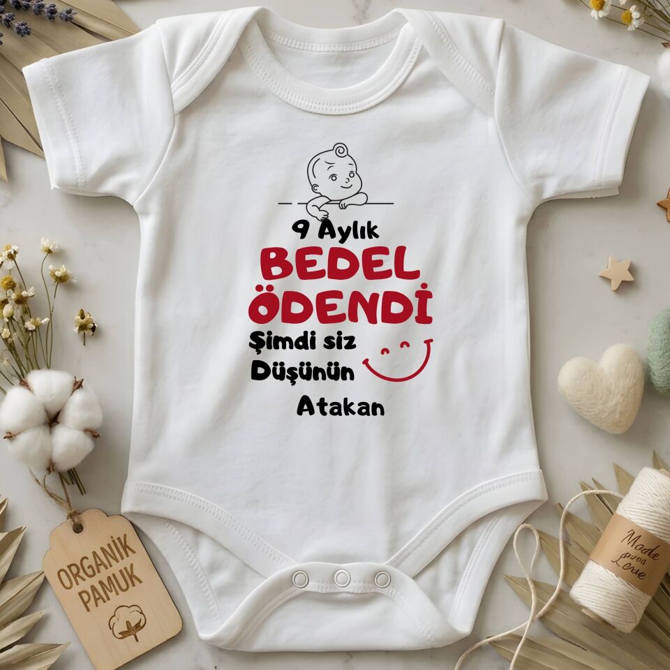 Kişiye Özel İsimli Bebek Zıbın - 9 Aylık Bedel Ödendi Şimdi Siz Düşünün Tasarımlı %100 Pamuklu Bebek Body