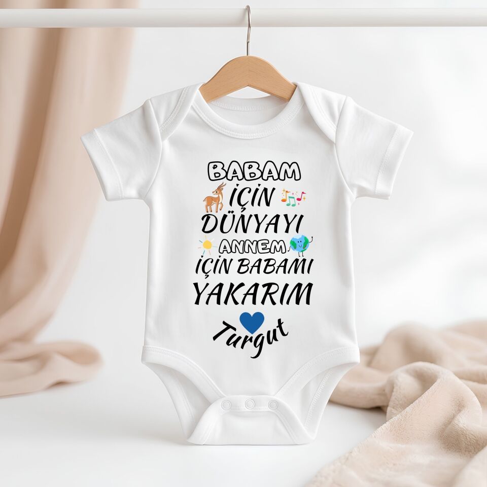 ''Annem İçin Dünyayı, Babam İçin Annemi Yakarım'' Yazılı Kişiye Özel Bebek Zıbın