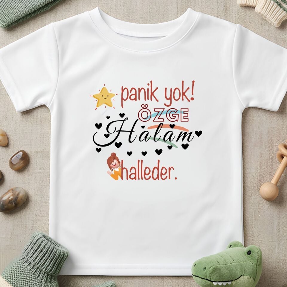 Kişiye Özel İsimli Çocuk Tişörtü – ''Panik Yok! Teyzem / Halam Halleder'' Esprili ve Desenli Pamuklu Çocuk Tişörtü