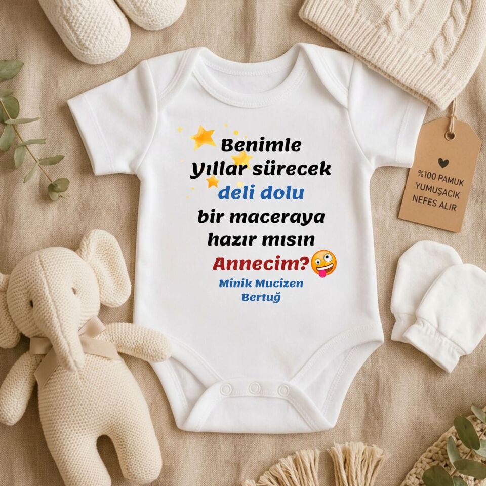 Benimle Maceraya Hazır Mısın Annecim İsme Özel Bebek Body (Kız / Erkek)