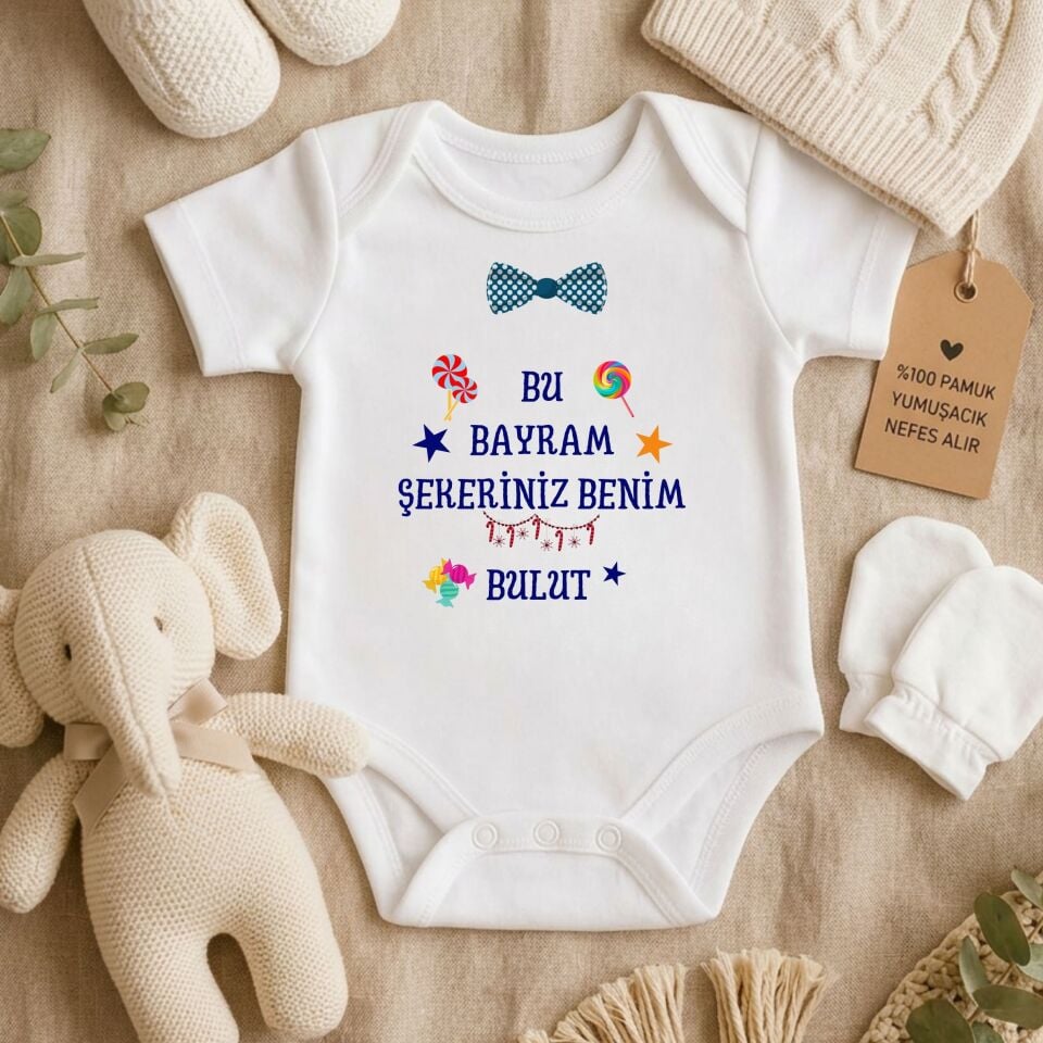 Bu Bayram Şekeriniz Benim İsme Özel Bebek Body (Kız / Erkek)