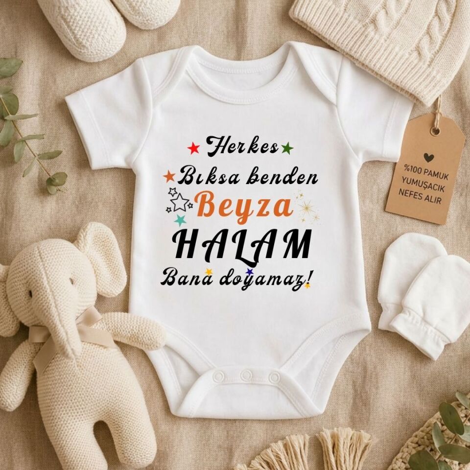 Herkes Bıksa Benden Teyzem - Halam bana Doyamaz Yazılı Bebek Zıbın