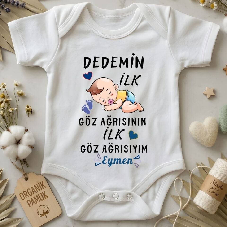 ''Dedemin İlk Göz Ağrısının İlk Göz Ağrısıyım'' Yazılı Kişiye Özel Bebek Zıbın - Dedeye En Anlamlı Hediye