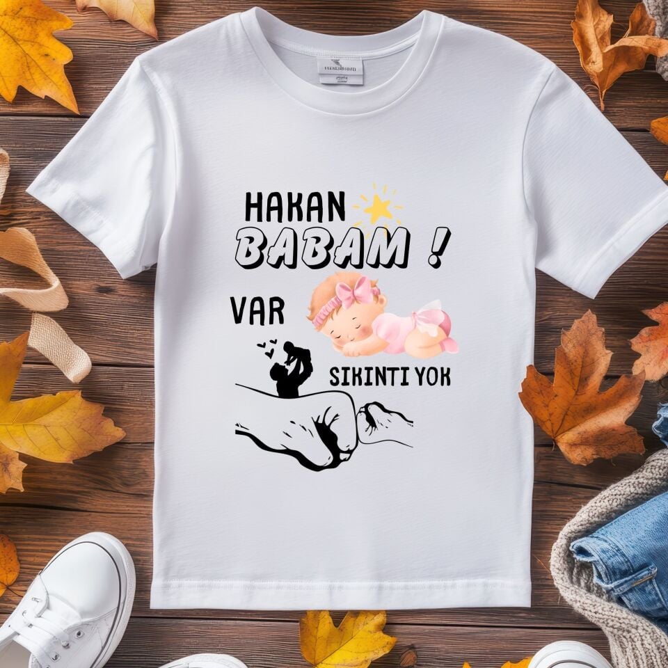''Babam Var Sıkıntı Yok!'' Eğlenceli İsim Yazılabilir Kişiye Özel Çocuk Tişört