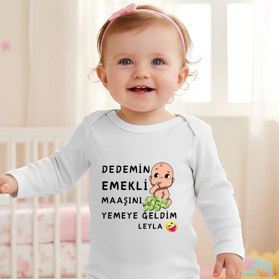 ''Dedemin Emekli Maaşını Yemeye Geldim'' Esprili Tasarım Kişiye Özel Bebek Zıbın