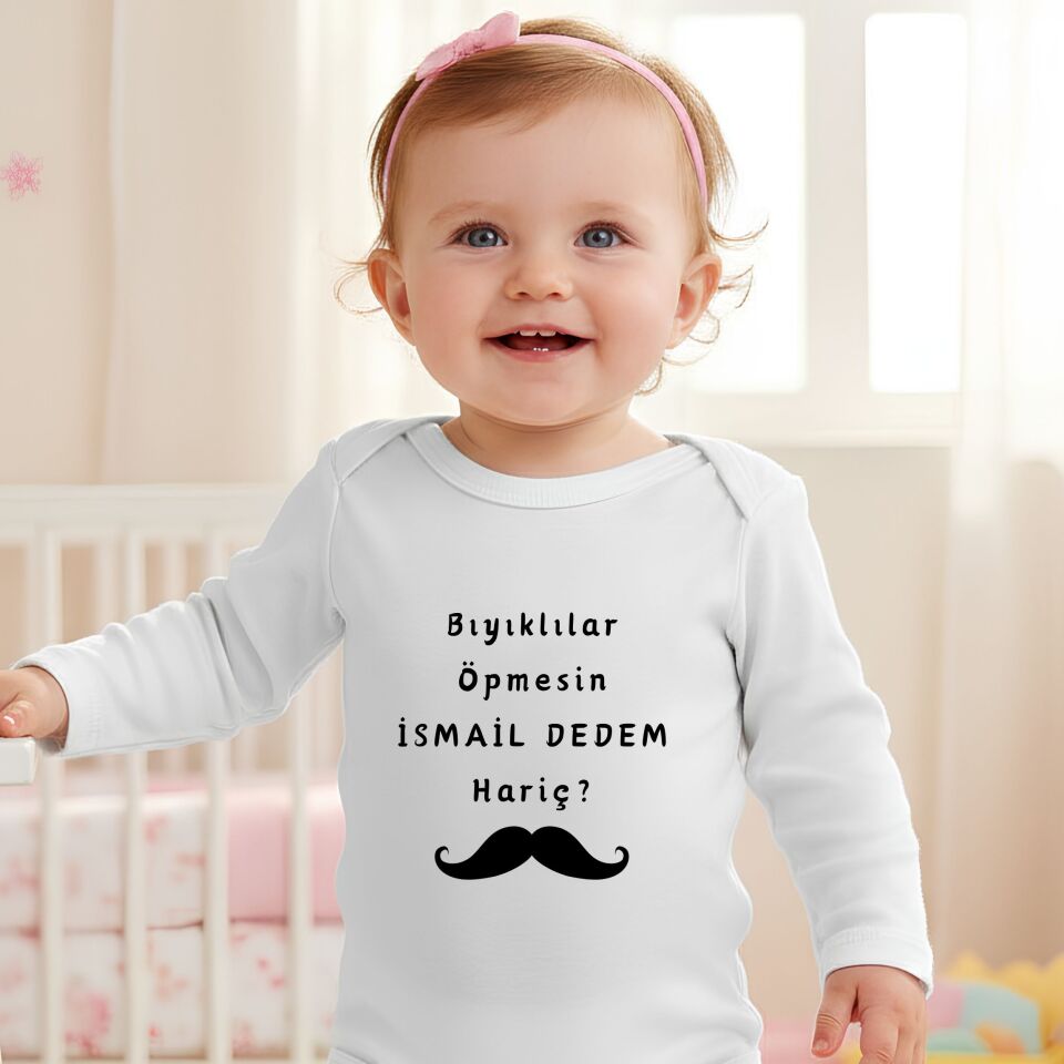 ''Bıyıklılar Öpmesin Dedem Hariç'' Esprili İsim Yazılabilir Kişiye Özel Bebek Zıbın