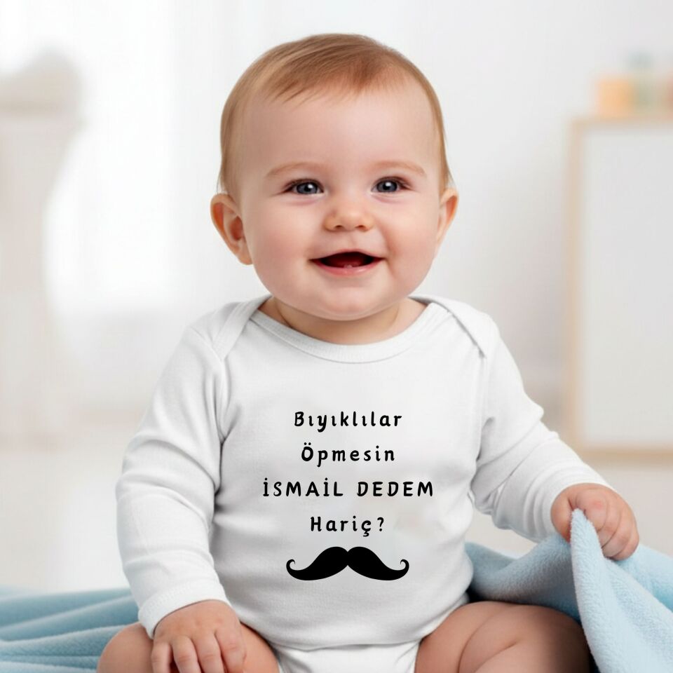 ''Bıyıklılar Öpmesin Dedem Hariç'' Esprili İsim Yazılabilir Kişiye Özel Bebek Zıbın